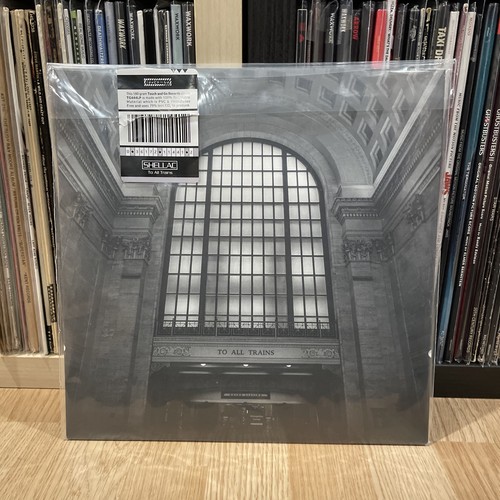 Shellac all trains vinyl - to,