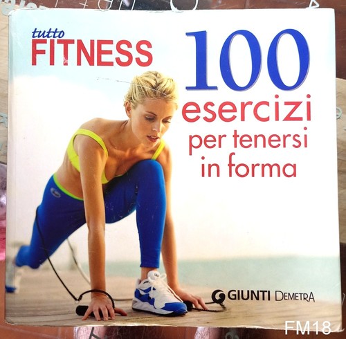Tutto fitness 100 - 100, esercizi