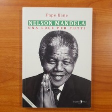Nelson Mandela. Una luce per tutti - Pap Kan