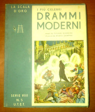I Più Celebri Drammi Moderni di Cesare Giardini 1945 SCALA D'ORO UTET  libro
