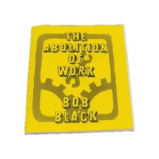 The Abolition Of The Work