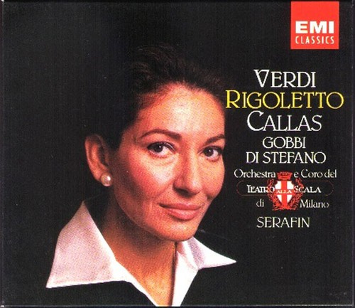 Verdi rigoletto maria callas - rigoletto,