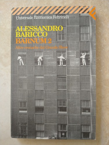 Barnum alessandro baricco - barnum,