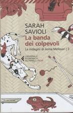 Sarah Savioli - La banda dei colpevoli.