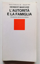 L'autorità e la famiglia, Herbert Marcuse, "Nuovo Politecnico" Einaudi 1970.