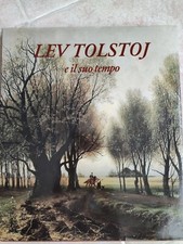 LEV TOLSTOJ E IL SUO TEMPO - Alberto Fumagalli - BOLIS 1990