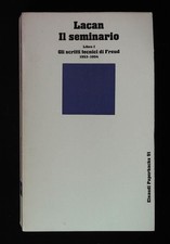 Lacan Jaques Il seminario. Lubro I. Gli scritti tecnici di Freud 1953-1954