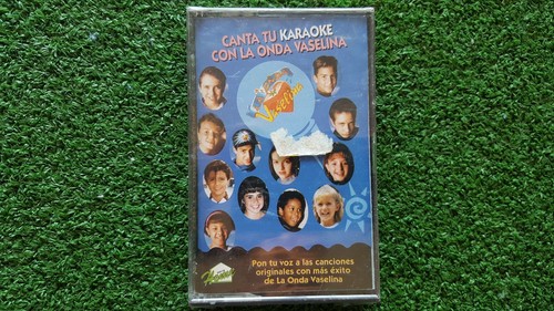 Onda vaselina canta tu - vaselina, ***canta