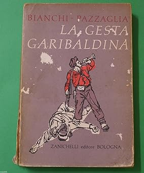 Gesta garibaldina bianchi - gesta,