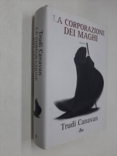 LA CORPORAZIONE DEI MAGHI - TRUDI CANAVAN - NORD - 2010