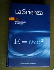 LA SCIENZA - SPAZIO TEMPO E