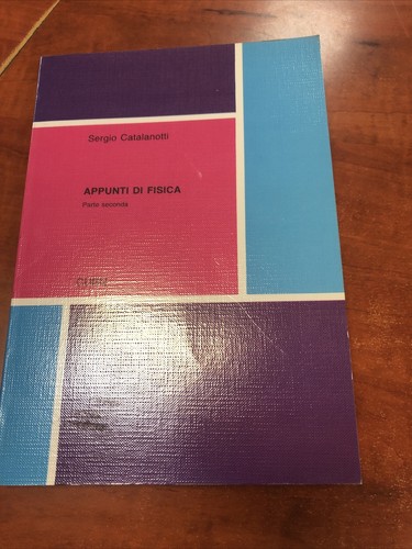 Catalanotti appunti fisica - di,