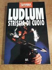 STRISCIA DI CUOIO - Robert Ludlum - SUPERBUR Narrativa Rizzoli S79 - 1999