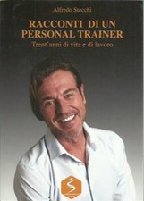 Racconti di un personal trainer. Trent'anni di vita e di lavoro