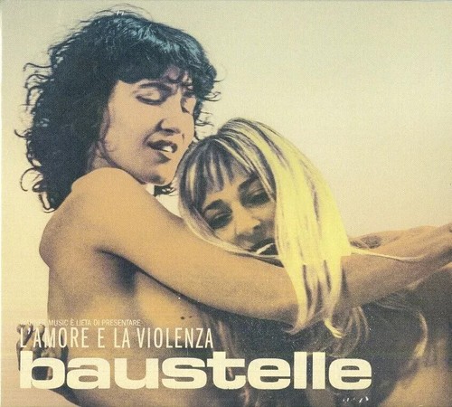 Baustelle amore e la - l'amore,