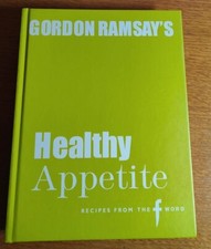 Gordon Ramsay's Healthy Appetite - Libro di cucina (EN)