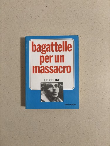 Bagatelle per massacro - bagatelle, di