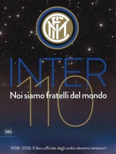 Inter 110 Noi Siamo Fratelli