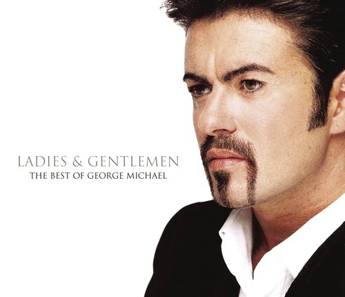 George michael ladies and - ladies,