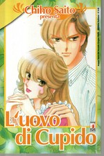 CHIHO SAITO presenta: L'uovo di cupido - Volume unico Ed. Star Comics 