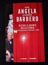 Libri Angela Piero / Alessandro Barbero - Dietro Le Quinte Della Storia. La Vita