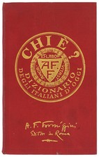 CHI E'? Dizionario degli italiani d'oggi [Prima edizione] Formiggini A.F. 1928