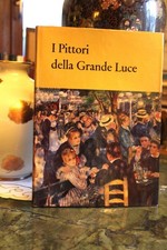 I PITTORI DELLA GRANDE LUCE