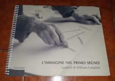 L'IMMAGINE NEL PRIMO SEGNO I PASTELLI DI WILLIAM CONGDON CATALOGO TERRA FERMA 01