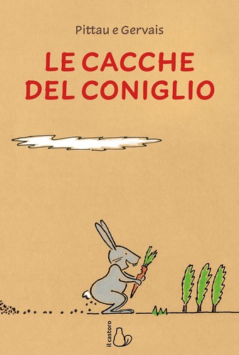 Cacche del coniglio ediz - le, coniglio.