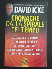 DAVID ICKE - CRONACHE DALLA SPIRALE DEL TEMPO - VI EDIZIONE 2013