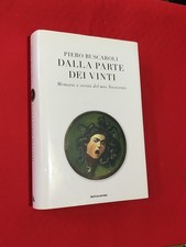 LIBRI: Piero Buscaroli Due Punti Dalla Parte Dei Vinti. Mondadori 2010  C6