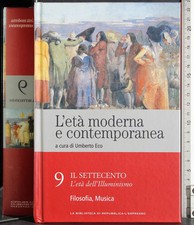 L'ETÀ MODERNA E CONTEMPORANEA 9. IL SETTECENTO. ECO. REPUBBLICA/L'ESPRESSO.