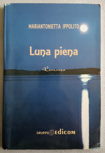Libro romanzo luna piena - romanzo, di