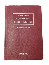 G. Colombo, Manuale Dell' Ingegnere, Ottantesima Edizione Hoepli  1959   A2166