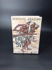 LIBRO FRONTE SUD RODOLFO GRAZIANI AFRICA ORIENTALE ITALIANA AOI COLONIE ITALIANE