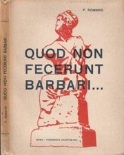 Quod non fecerunt barbari…