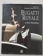 Bugatti Royale : La Rêve