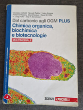 Dal Carbonio Agli OGM PLUS Chimica Organica Biochimica E Biotecnologie Valitutti