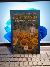 Do svidanija I Girasoli Di Boria Claudio Calandra Chirone Cosacchi Friuli