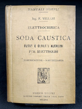 LIBRO SODACAUSTICA CLORO E COLORANTI ALCALINI PER ELETTROLISI Villani 1904