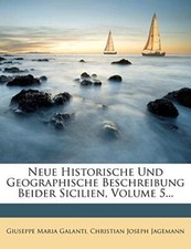 Galanti - Neue Historische Und Geographische Beschreibung Beider Sicil - X555z