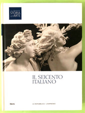 IL SEICENTO ITALIANO - La grande storia dell'arte - Vol. 5 - Libro [L329]