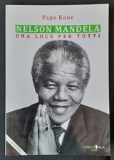 PAP KAN - NELSON MANDELA - UNA LUCE PER TUTTI