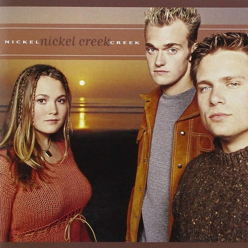 Nickel creek - nickel,