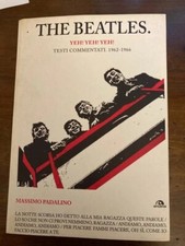 The Beatles. Hey! Hey! Hey! Testi commentati 1962-1966. Prima edizione 2010