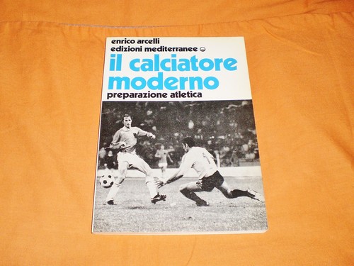 Calciatore moderno - il,