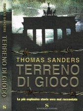 Terreno di gioco. . Sanders Thomas. 2003. IED.