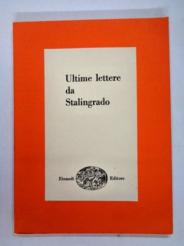 Ultime lettere stalingrado - lettere, da