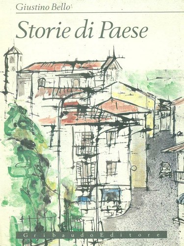 Storie paese bello giustino - di,