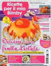 Ricette per il mio Bimby 2018 7 (33) luglio.Dolcezze con la frutta d'estate